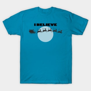 i believe T-Shirt